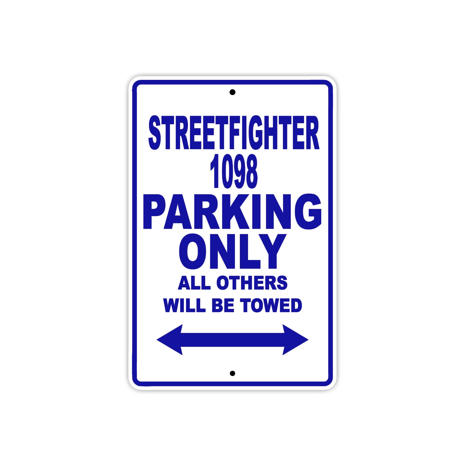 Ducati Streetfighter 1098 Parking Only All Others Will Be Towed Aluminum Decor Garage Sign