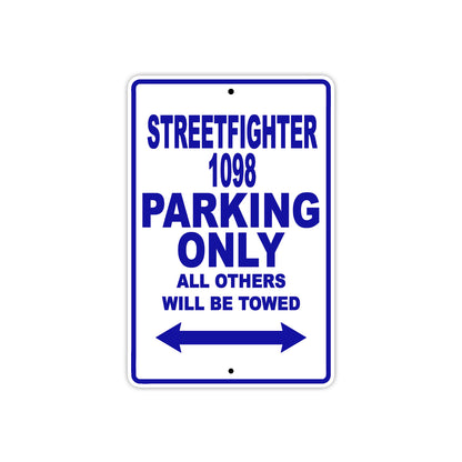 Ducati Streetfighter 1098 Parking Only All Others Will Be Towed Aluminum Decor Garage Sign