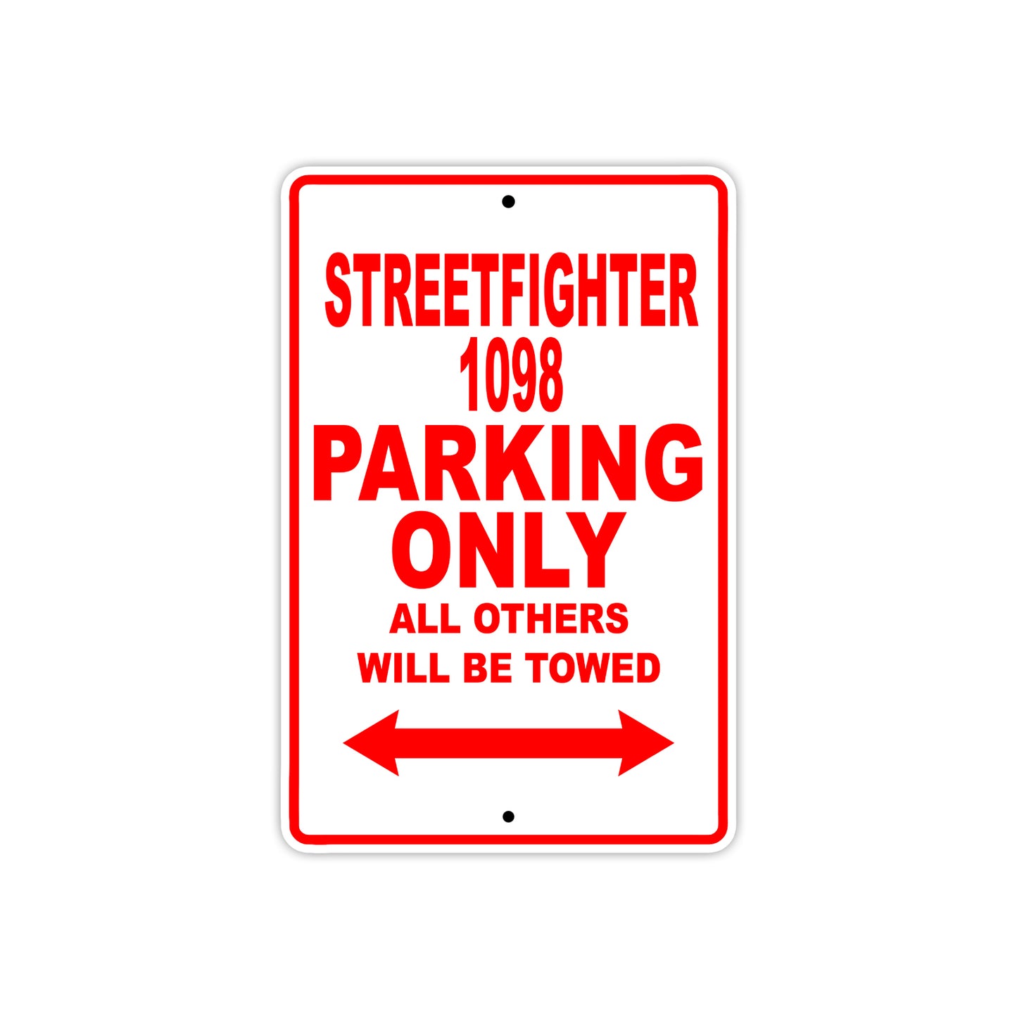 Ducati Streetfighter 1098 Parking Only All Others Will Be Towed Aluminum Decor Garage Sign