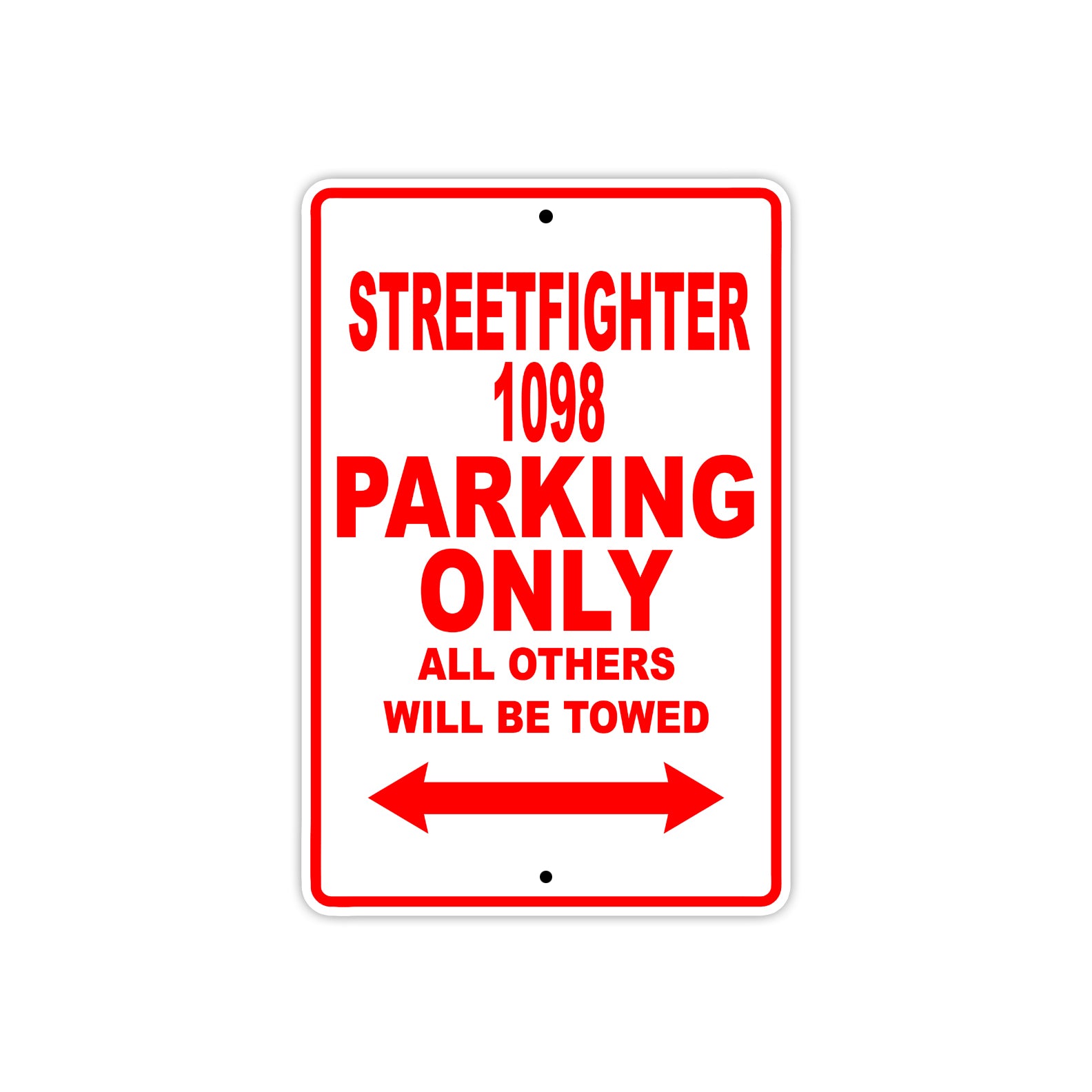 Ducati Streetfighter 1098 Parking Only All Others Will Be Towed Aluminum Decor Garage Sign