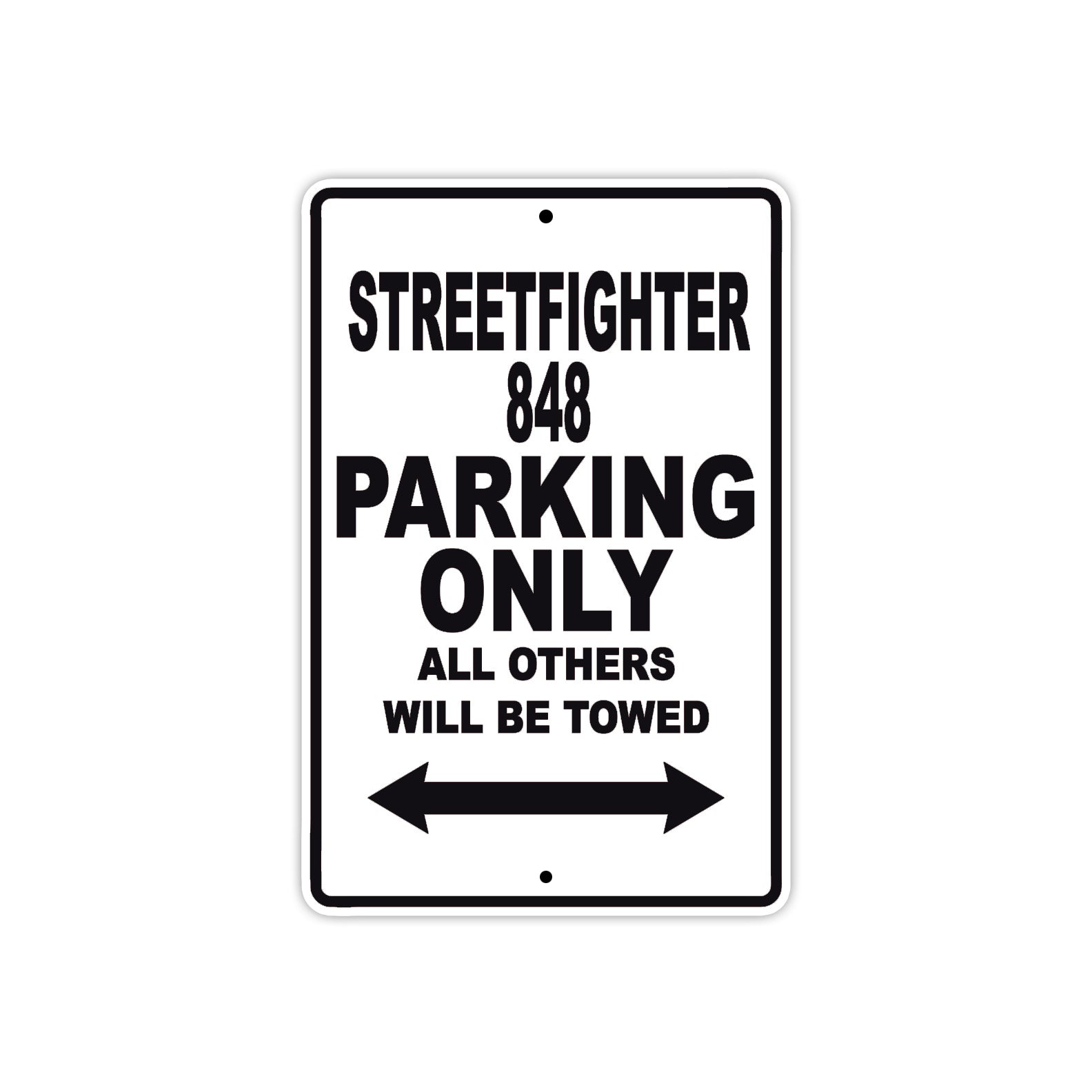 Ducati Streetfighter 848 Parking Only All Others Will Be Towed Aluminum Decor Garage Sign