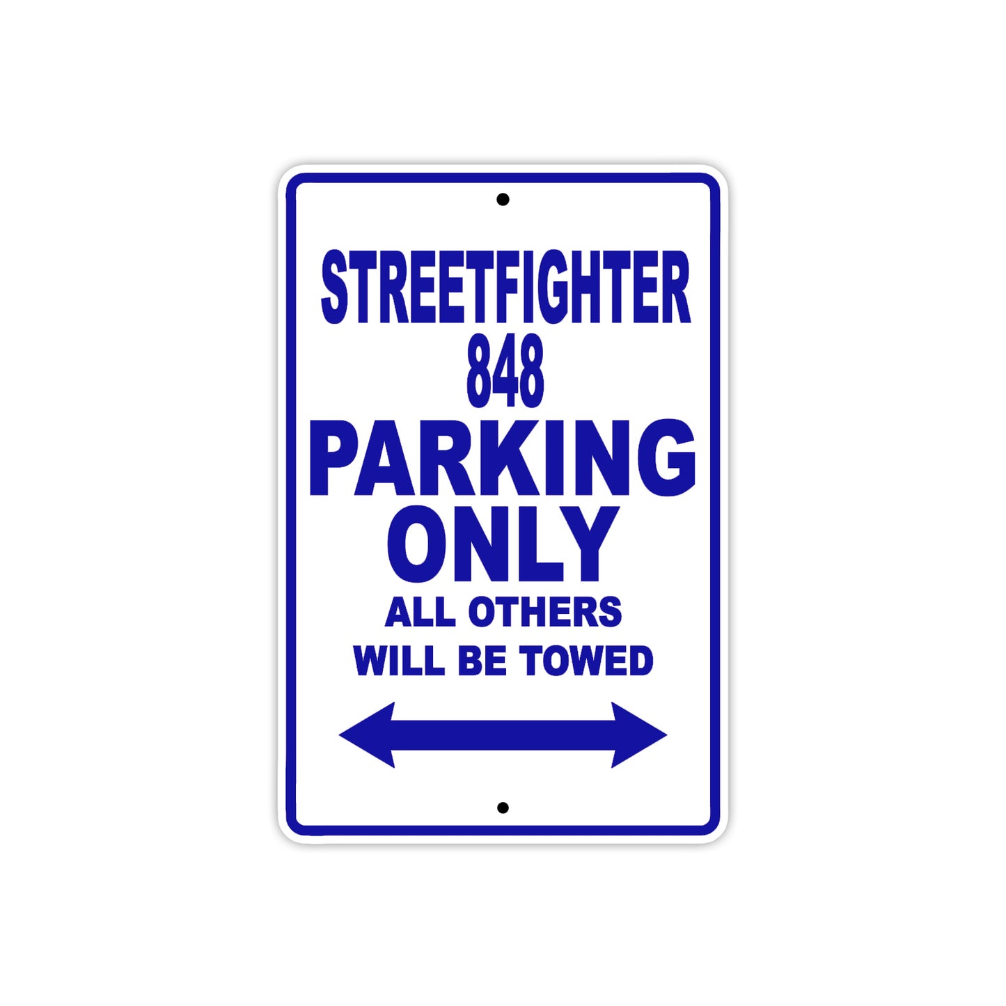 Ducati Streetfighter 848 Parking Only All Others Will Be Towed Aluminum Decor Garage Sign