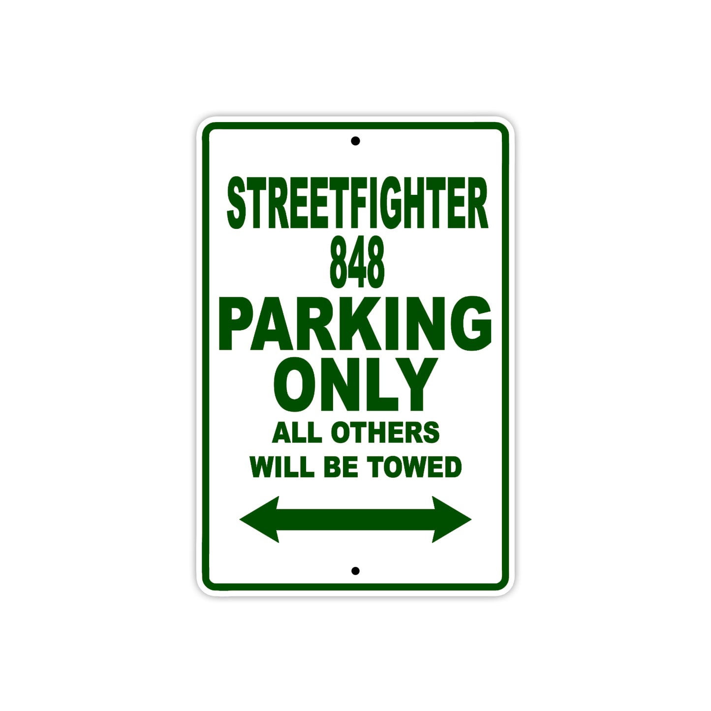 Ducati Streetfighter 848 Parking Only All Others Will Be Towed Aluminum Decor Garage Sign