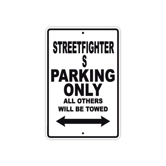 Ducati Streetfighter S Parking Only All Others Will Be Towed Aluminum Decor Garage Sign
