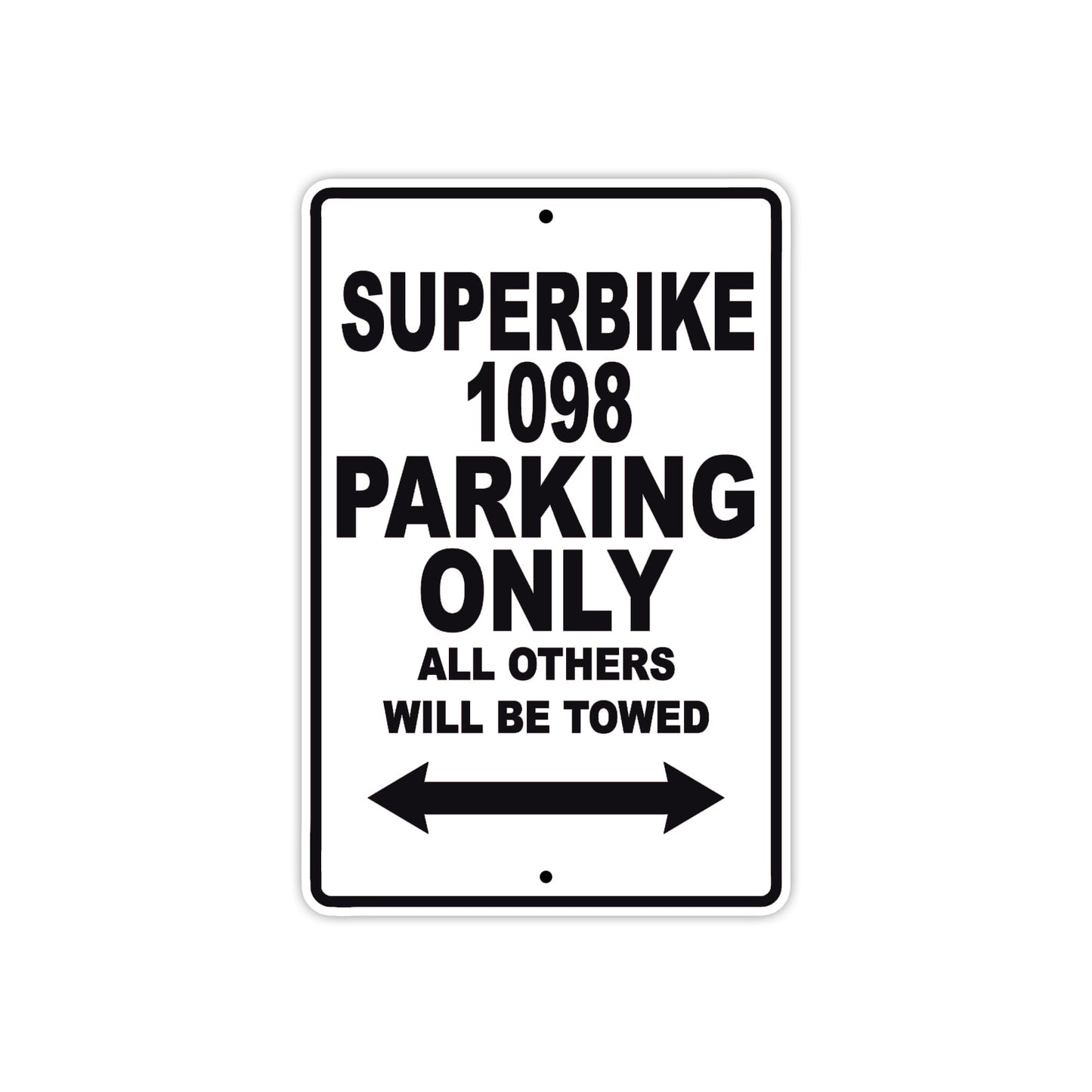 Ducati Superbike 1098 Parking Only All Others Will Be Towed Aluminum Decor Garage Sign