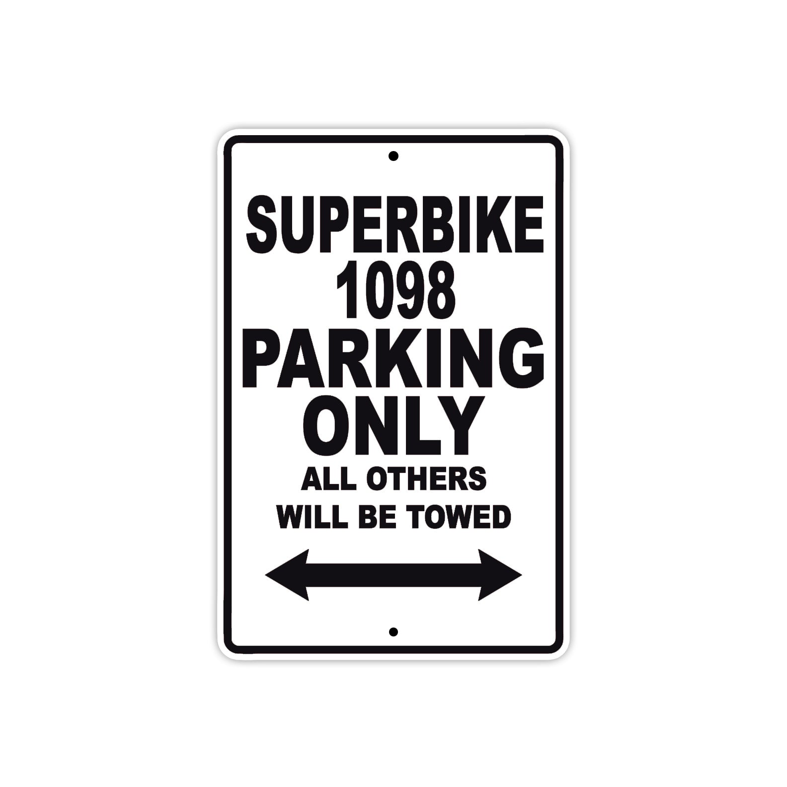 Ducati Superbike 1098 Parking Only All Others Will Be Towed Aluminum Decor Garage Sign