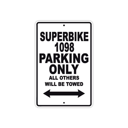 Ducati Superbike 1098 Parking Only All Others Will Be Towed Aluminum Decor Garage Sign
