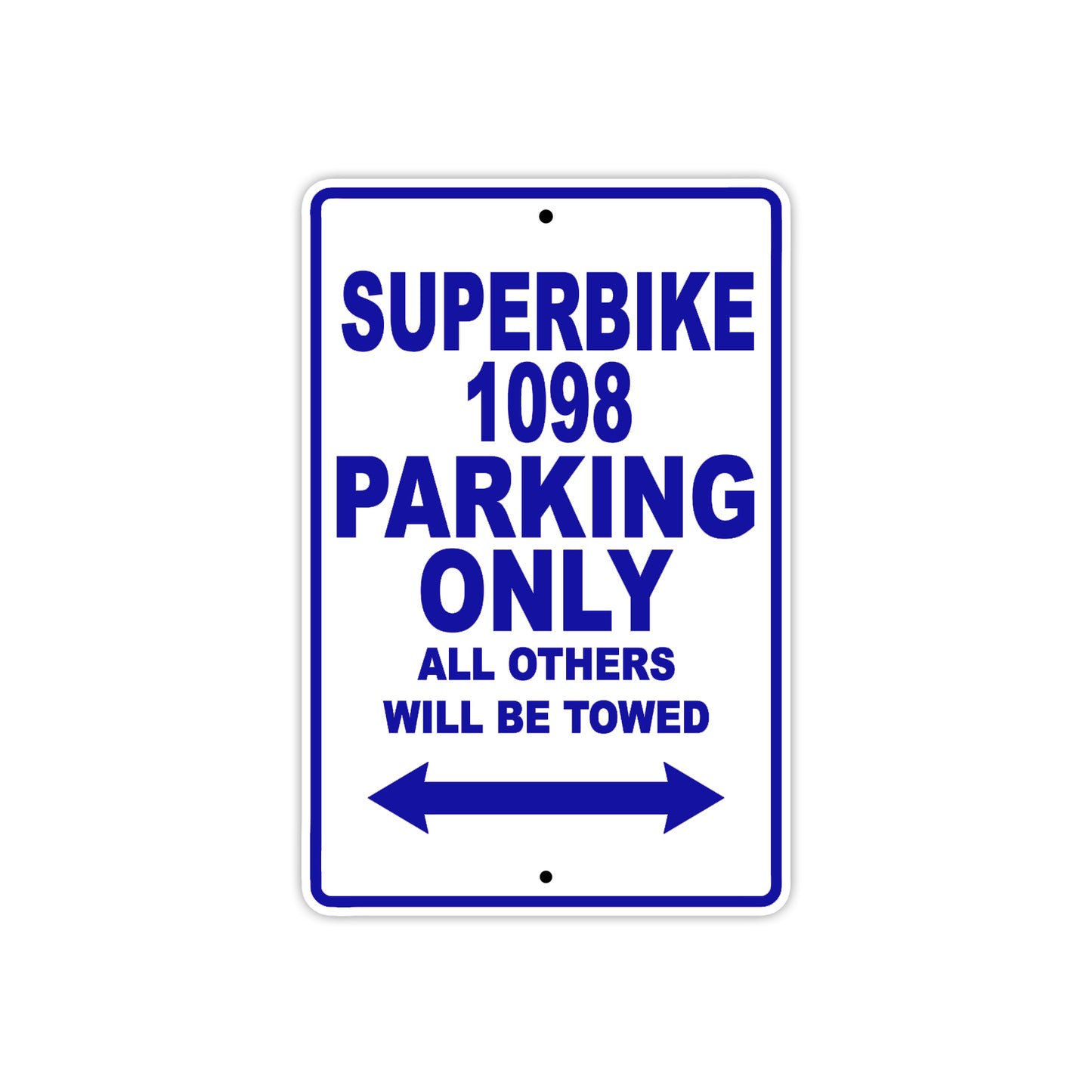 Ducati Superbike 1098 Parking Only All Others Will Be Towed Aluminum Decor Garage Sign