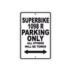 Ducati Superbike 1098 R Parking Only All Others Will Be Towed Aluminum Decor Garage Sign