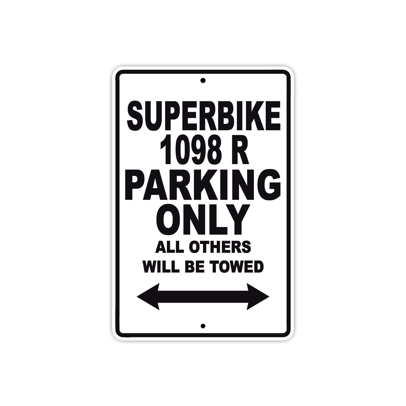 Ducati Superbike 1098 R Parking Only All Others Will Be Towed Aluminum Decor Garage Sign
