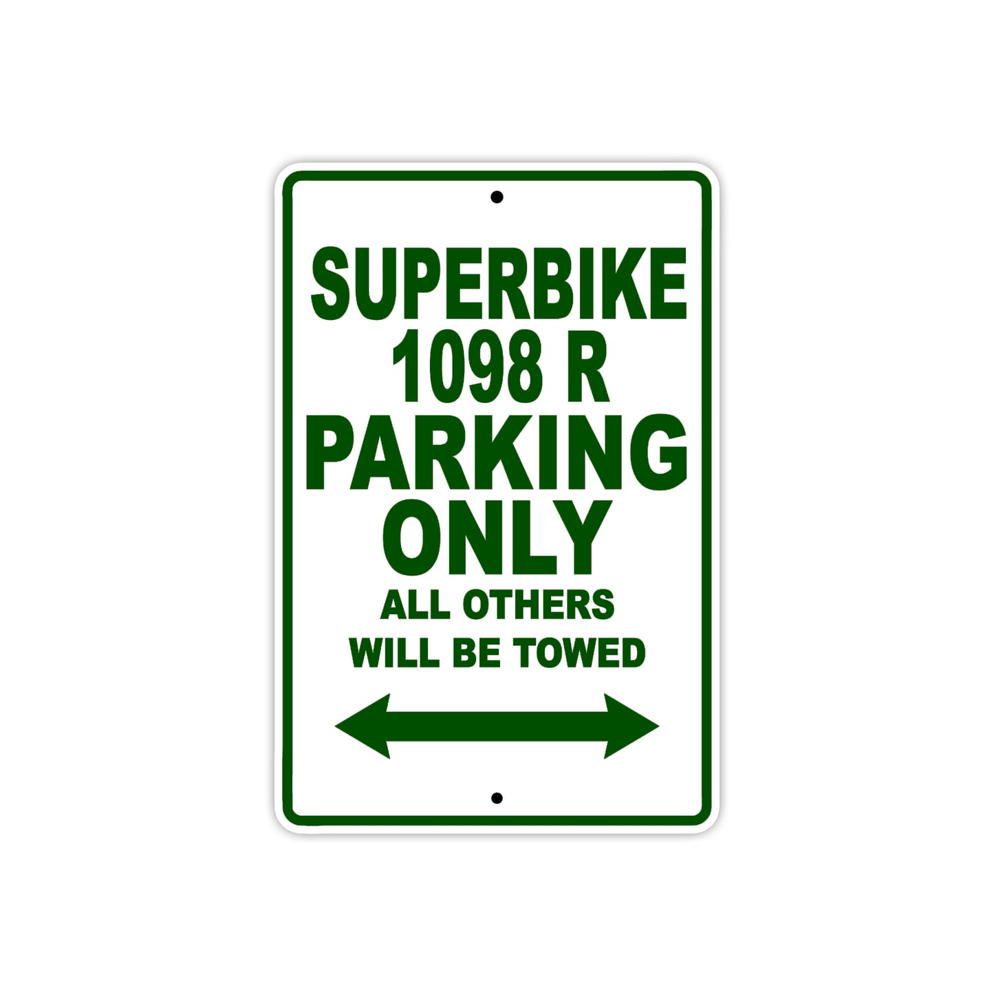 Ducati Superbike 1098 R Parking Only All Others Will Be Towed Aluminum Decor Garage Sign