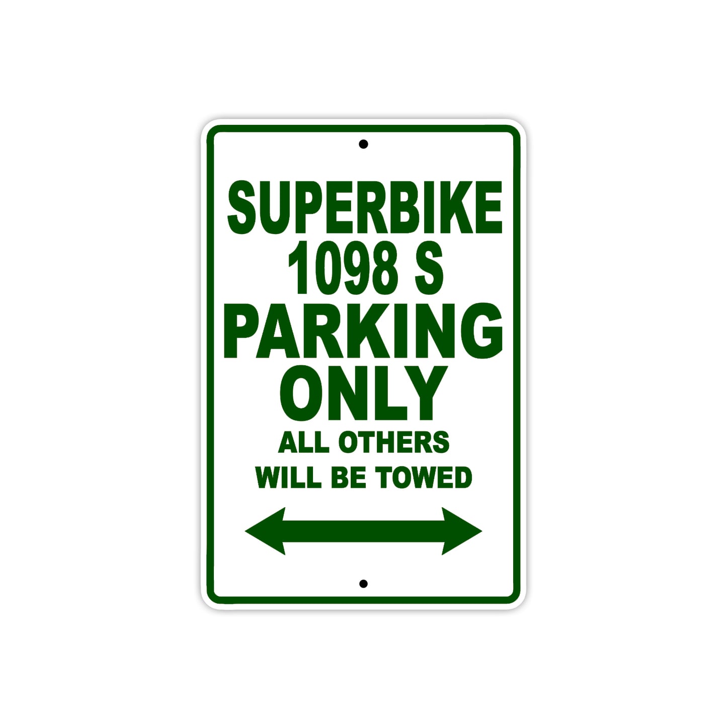 Ducati Superbike 1098 S Parking Only All Others Will Be Towed Aluminum Decor Garage Sign