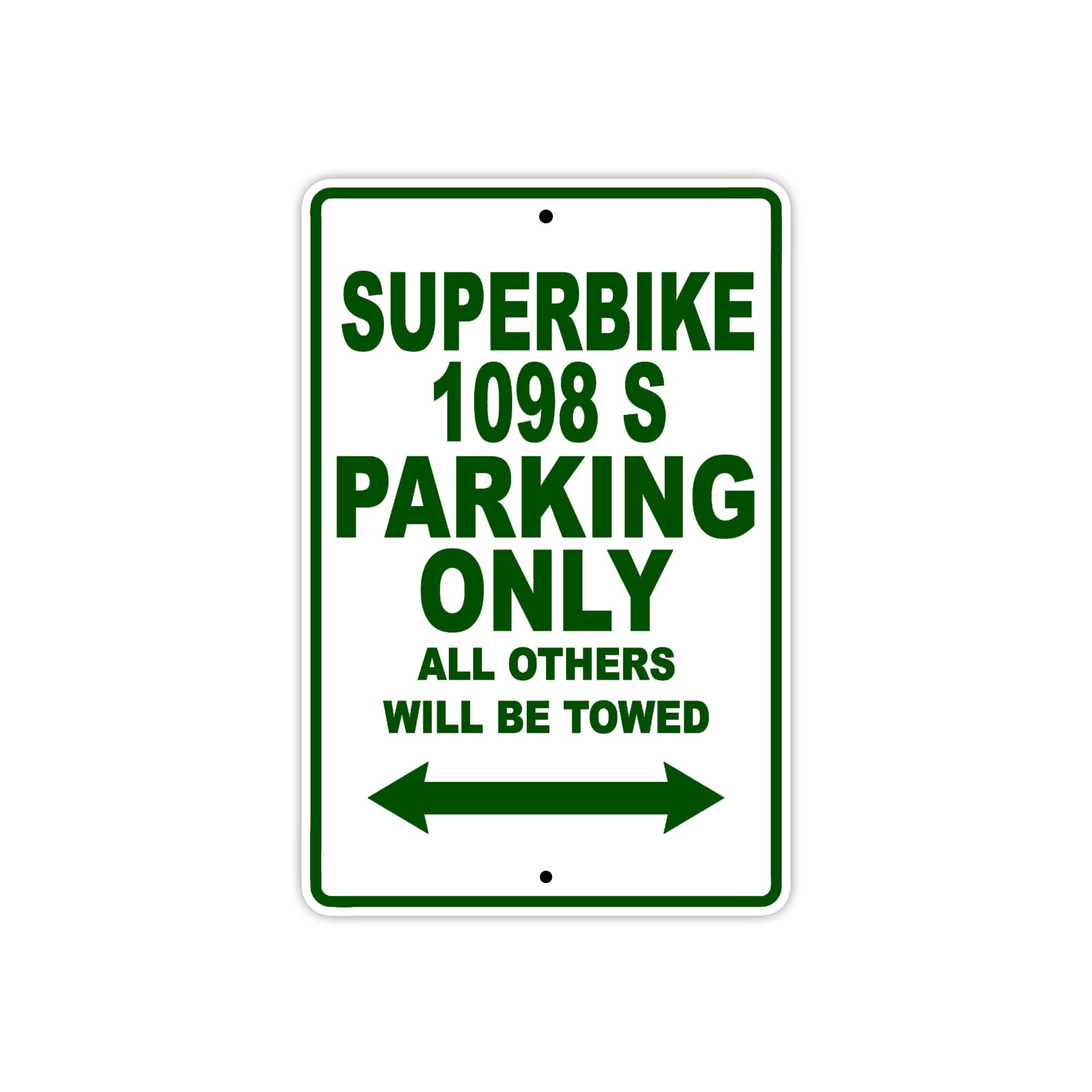 Ducati Superbike 1098 S Parking Only All Others Will Be Towed Aluminum Decor Garage Sign