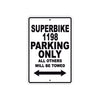 Ducati Superbike 1198 Parking Only All Others Will Be Towed Aluminum Decor Garage Sign