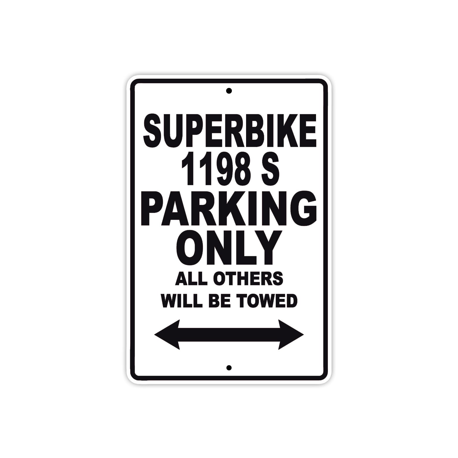 Ducati Superbike 1198 S Parking Only All Others Will Be Towed Aluminum Decor Garage Sign