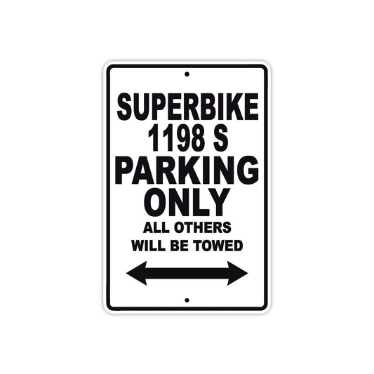 Ducati Superbike 1198 S Parking Only All Others Will Be Towed Aluminum Decor Garage Sign