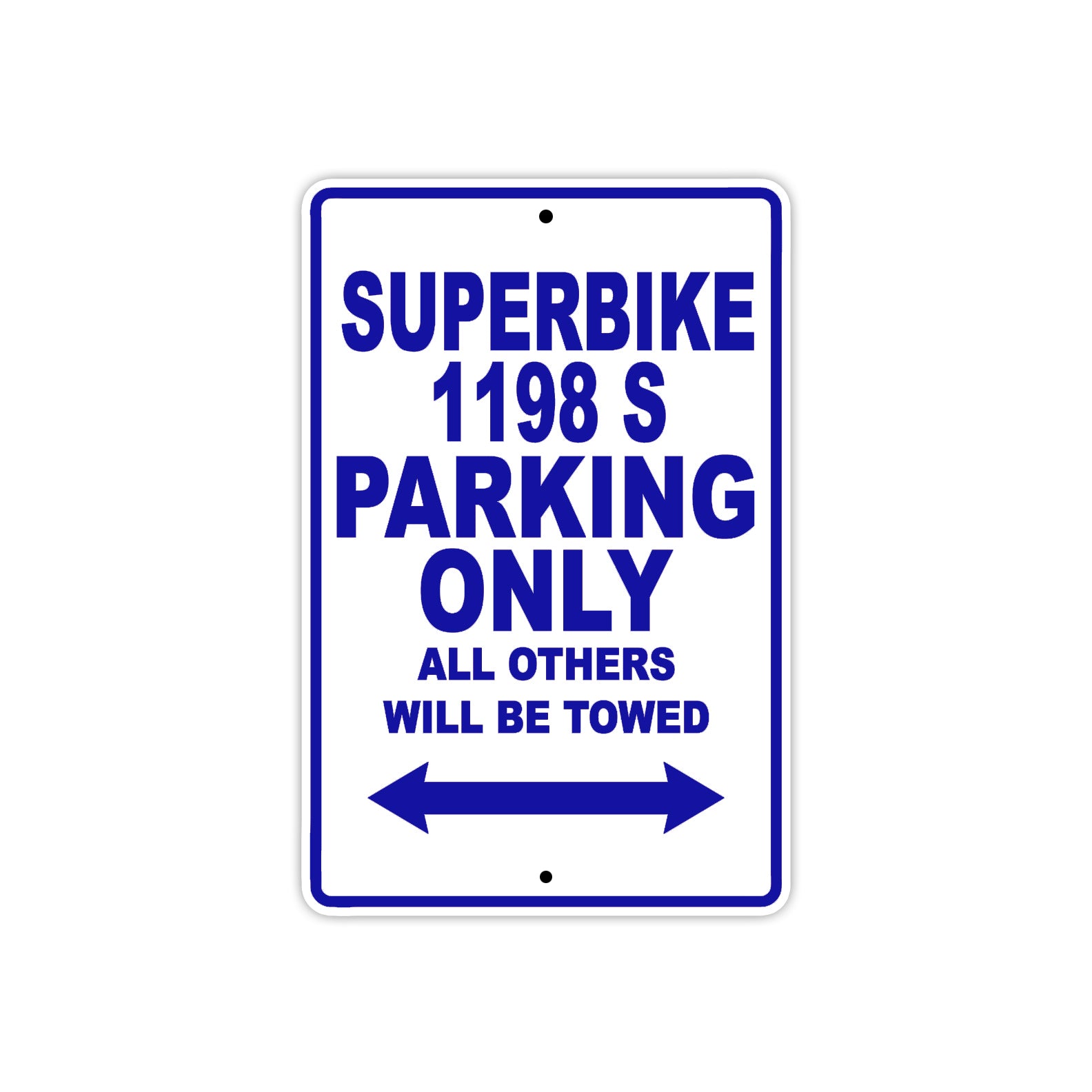 Ducati Superbike 1198 S Parking Only All Others Will Be Towed Aluminum Decor Garage Sign
