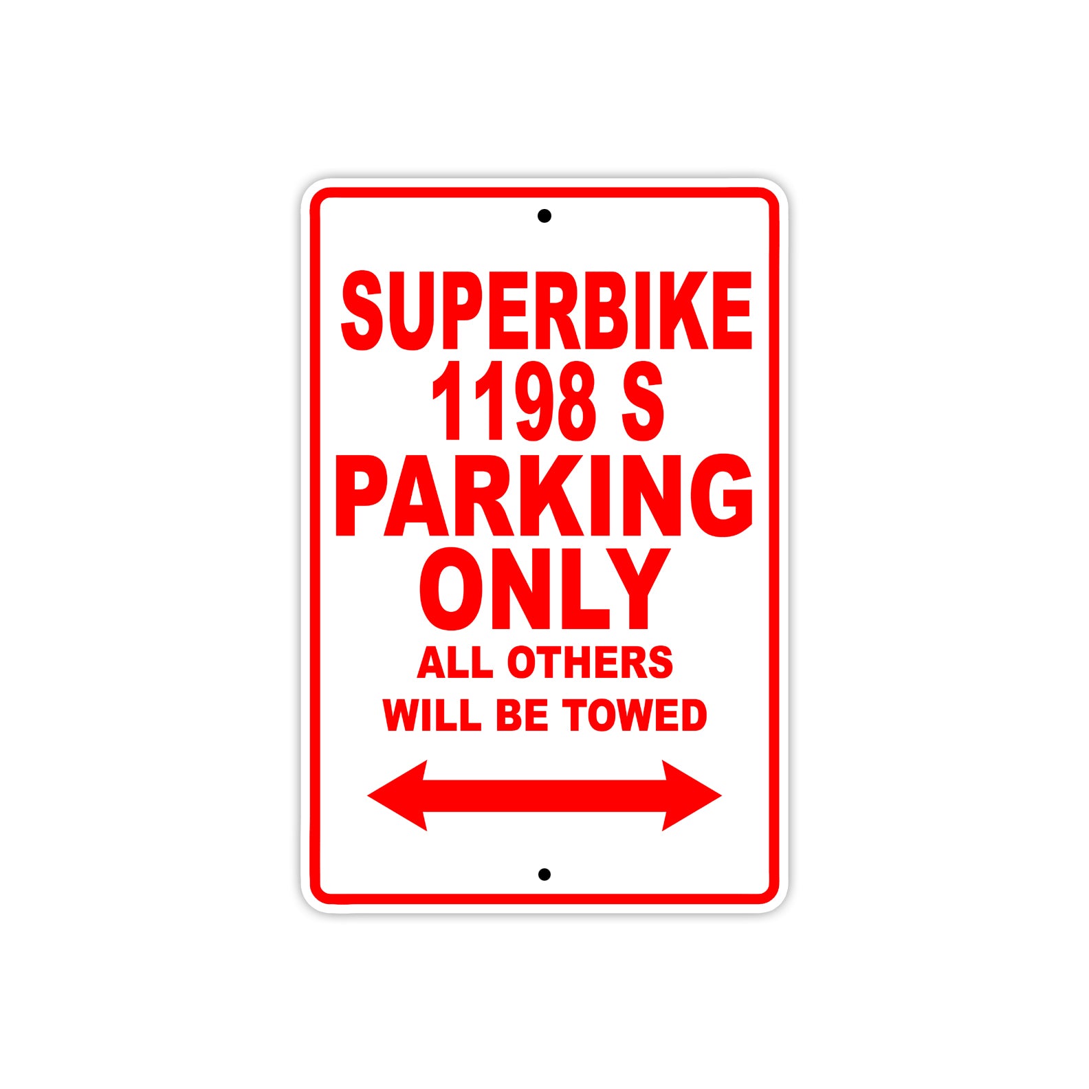 Ducati Superbike 1198 S Parking Only All Others Will Be Towed Aluminum Decor Garage Sign