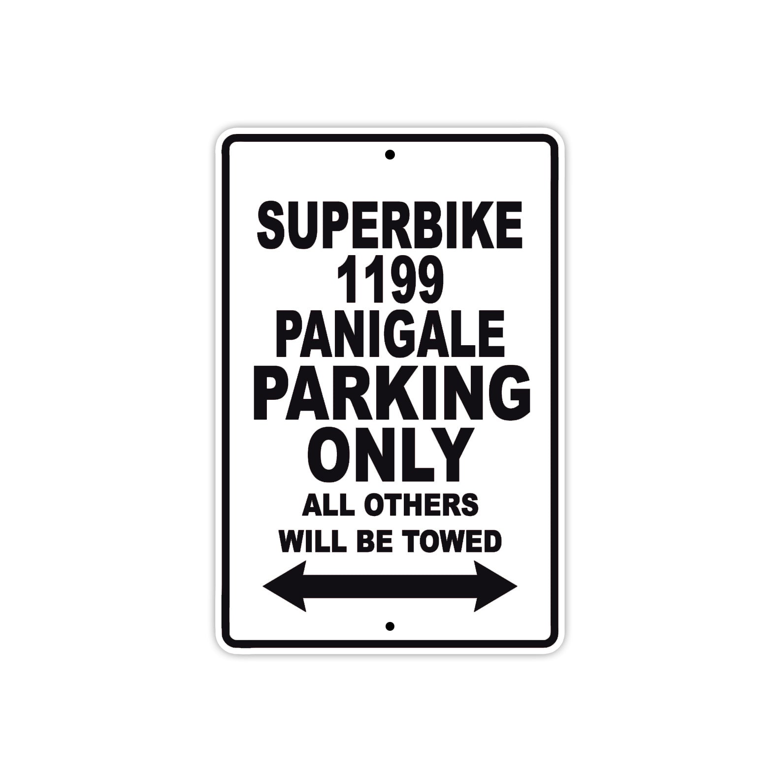 Ducati Superbike 1199 Panigale Parking Only All Others Will Be Towed Aluminum Decor Garage Sign