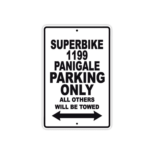 Ducati Superbike 1199 Panigale Parking Only All Others Will Be Towed Aluminum Decor Garage Sign