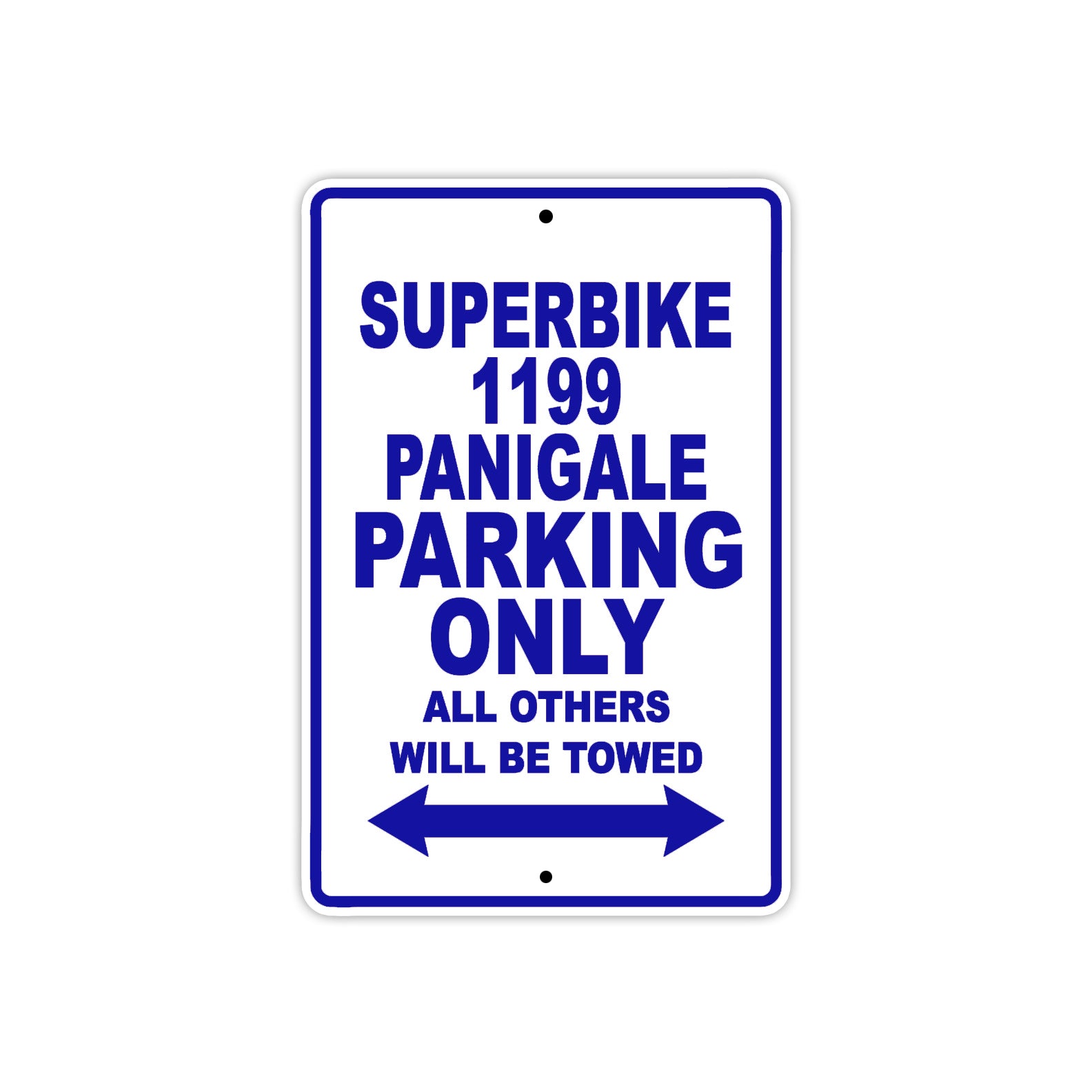 Ducati Superbike 1199 Panigale Parking Only All Others Will Be Towed Aluminum Decor Garage Sign