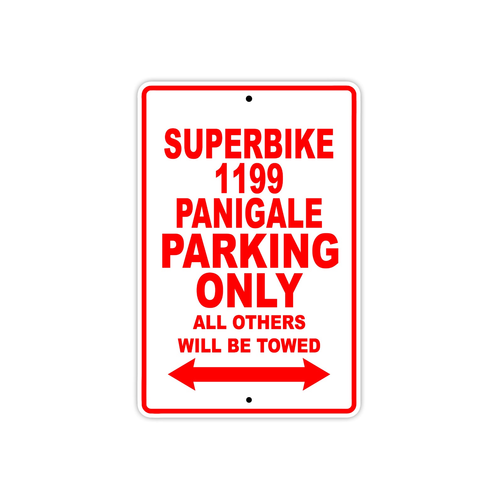 Ducati Superbike 1199 Panigale Parking Only All Others Will Be Towed Aluminum Decor Garage Sign