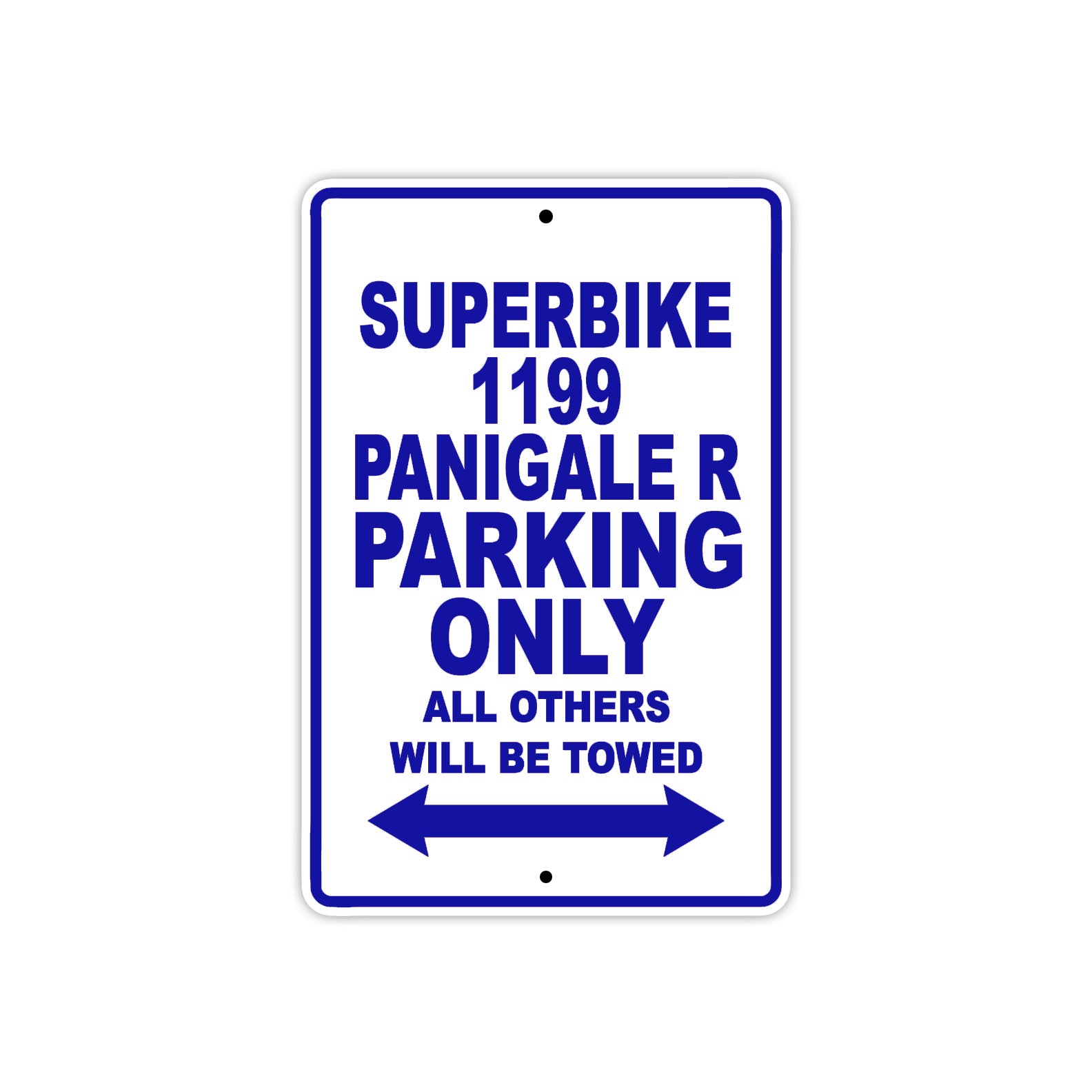Ducati Superbike 1199 Panigale R Parking Only All Others Will Be Towed Aluminum Decor Garage Sign