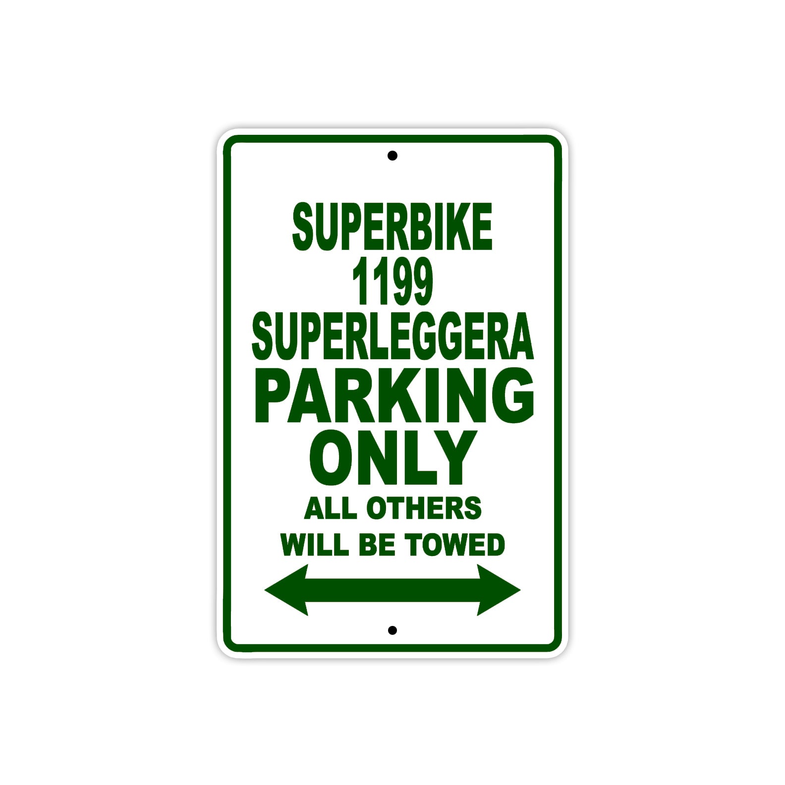 Ducati Superbike 1199 Superleggera Parking Only All Others Will Be Towed Aluminum Decor Garage Sign