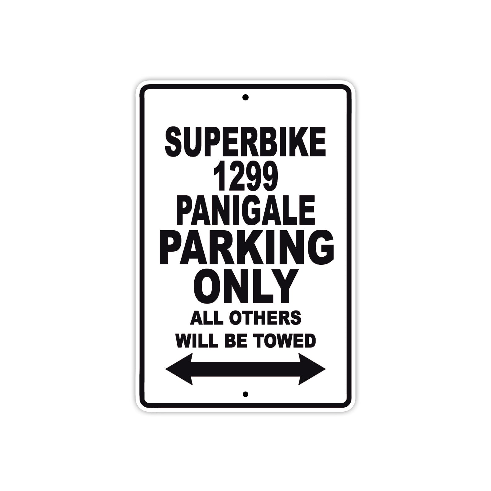 Ducati Superbike 1299 Panigale Parking Only All Others Will Be Towed Aluminum Decor Garage Sign