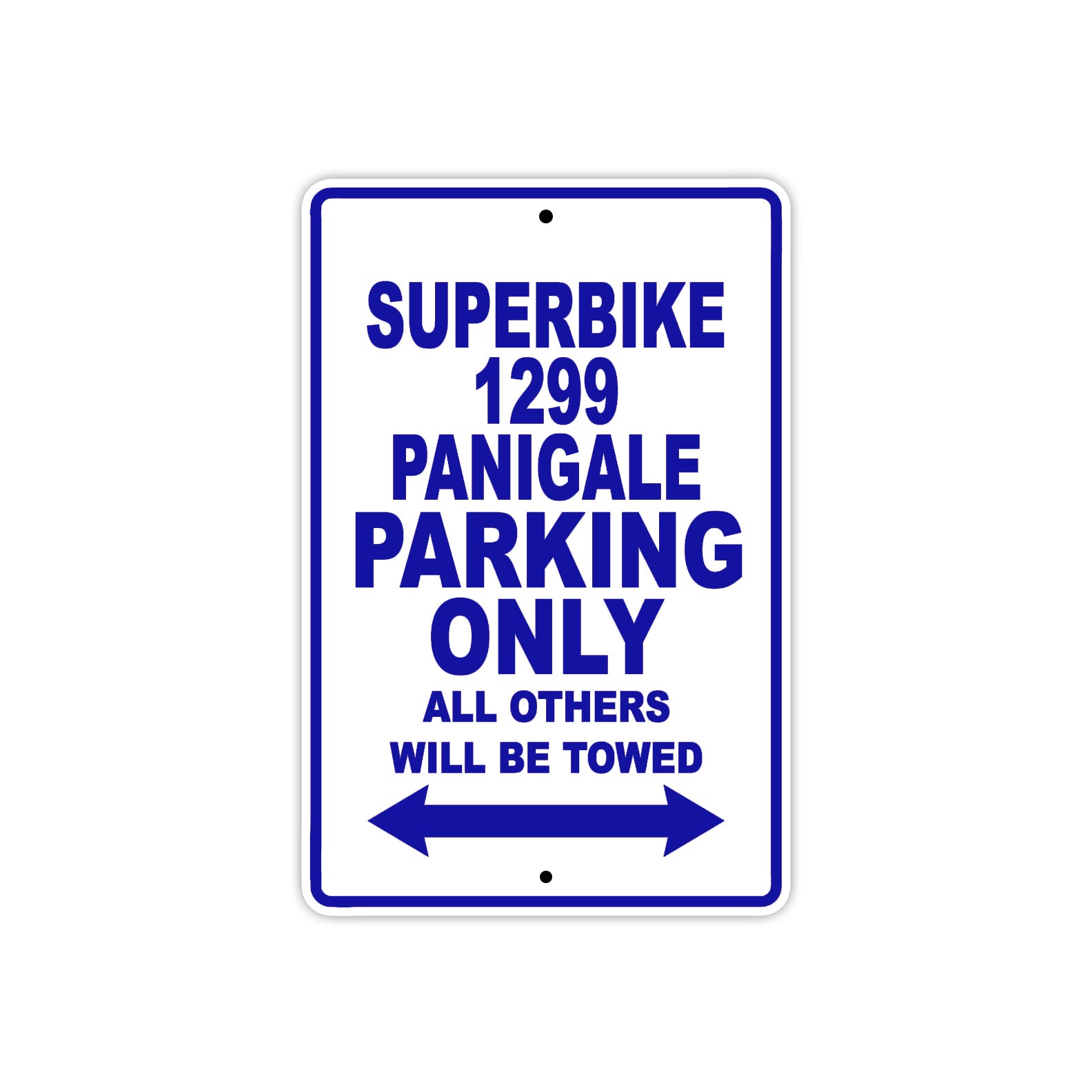 Ducati Superbike 1299 Panigale Parking Only All Others Will Be Towed Aluminum Decor Garage Sign