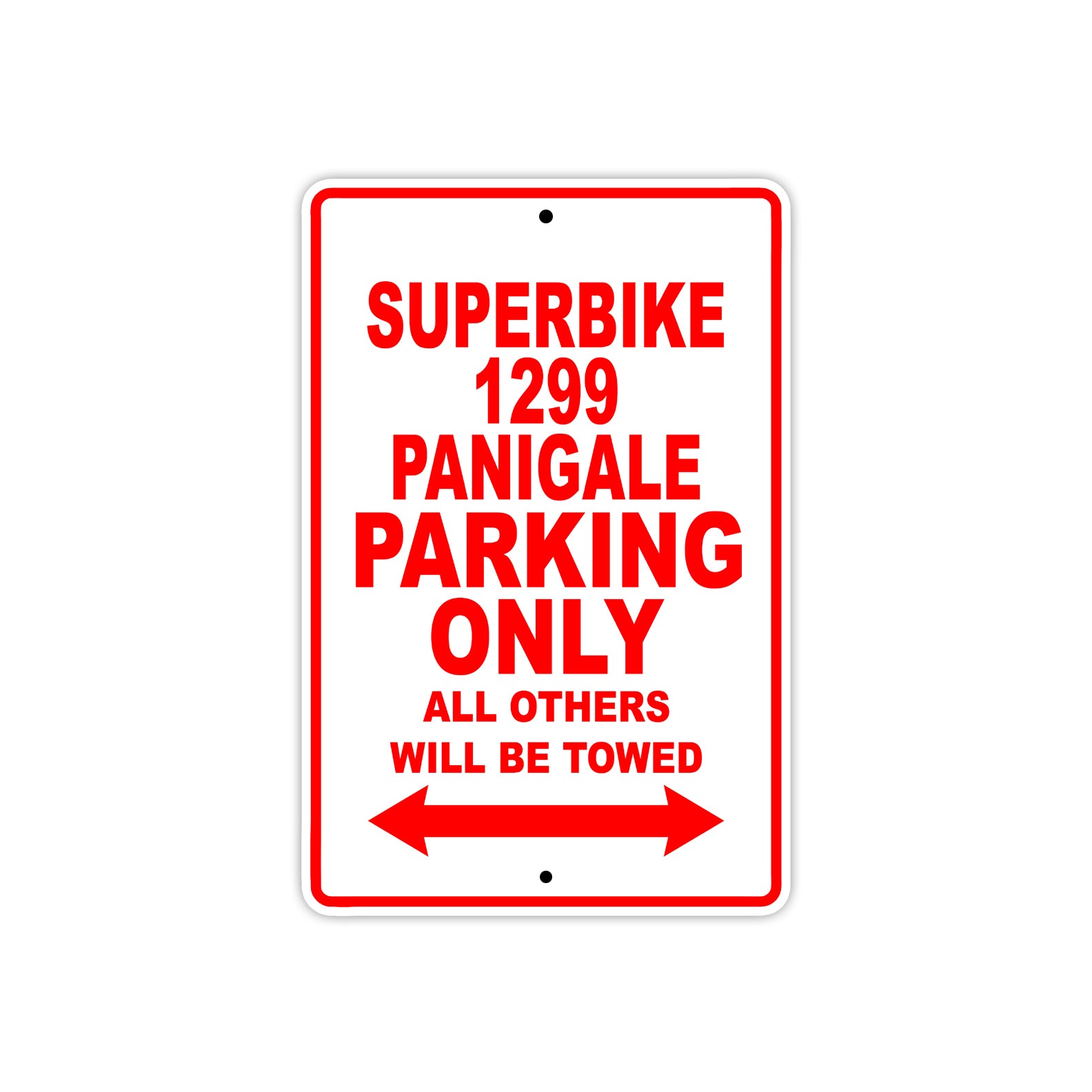 Ducati Superbike 1299 Panigale Parking Only All Others Will Be Towed Aluminum Decor Garage Sign