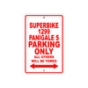 Ducati Superbike 1299 Panigale S Parking Only All Others Will Be Towed Aluminum Decor Garage Sign