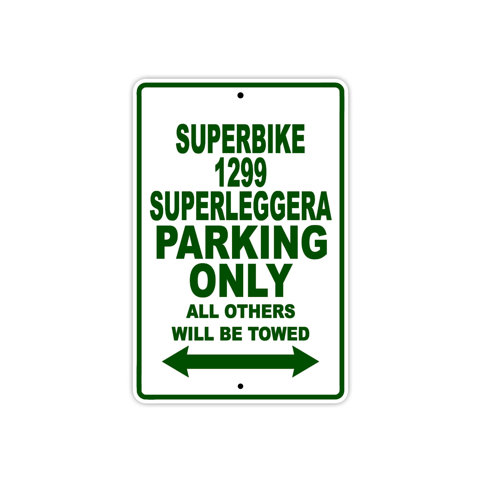 Ducati Superbike 1299 Superleggera Parking Only All Others Will Be Towed Aluminum Decor Garage Sign