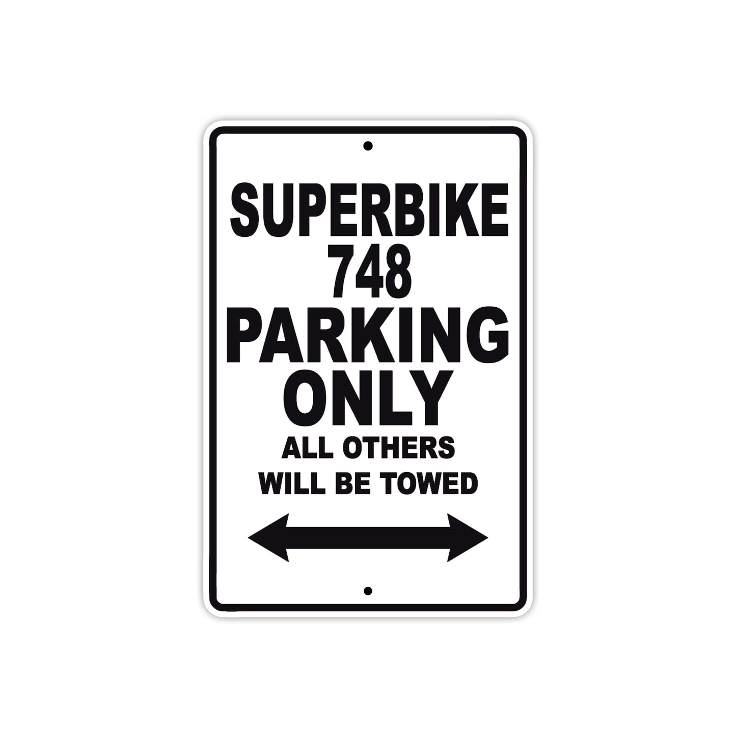 Ducati Superbike 748 Parking Only All Others Will Be Towed Aluminum Decor Garage Sign