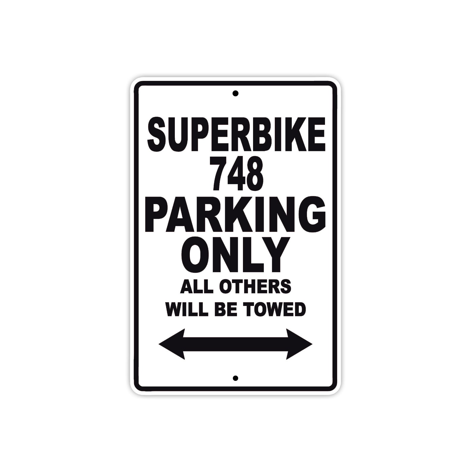 Ducati Superbike 748 Parking Only All Others Will Be Towed Aluminum Decor Garage Sign
