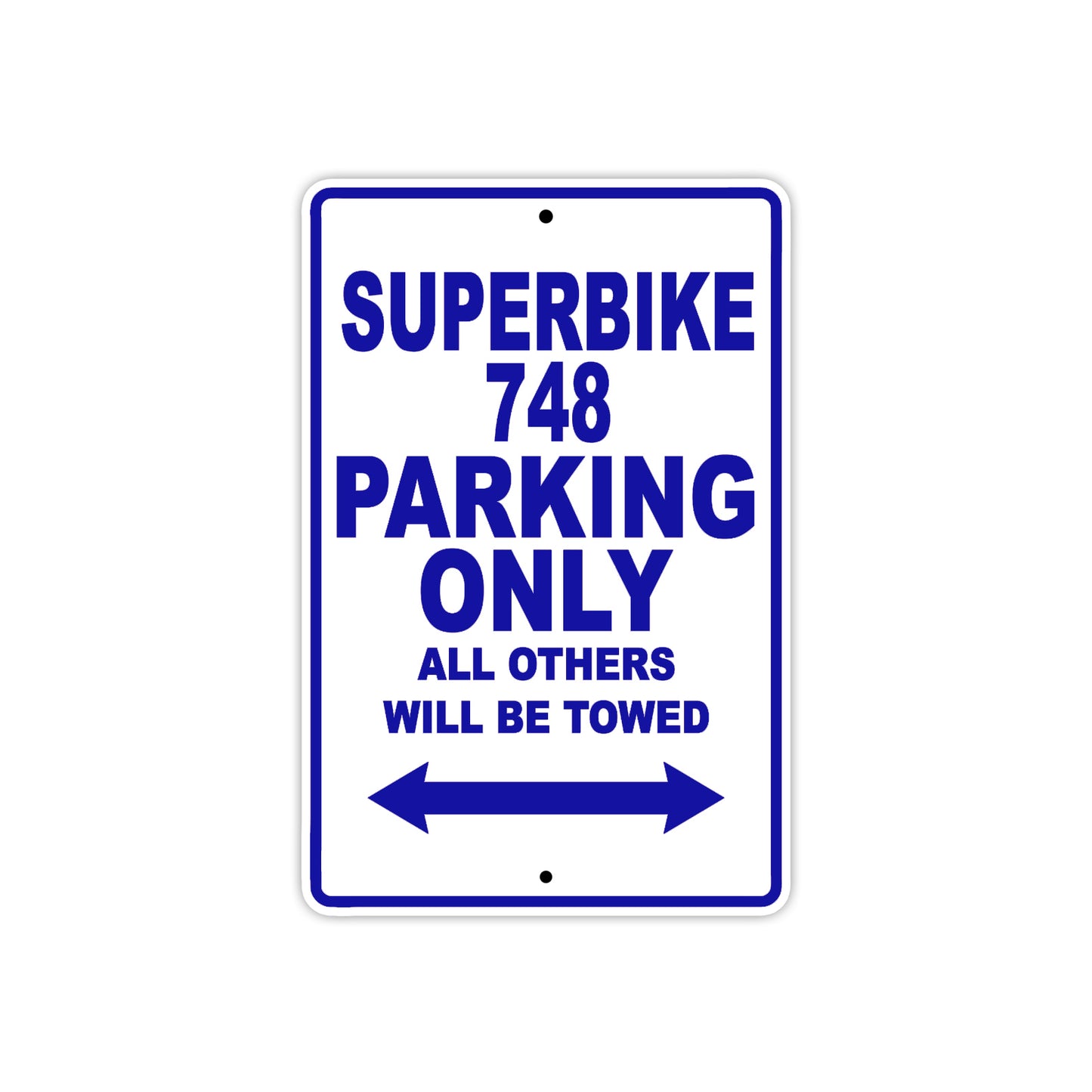 Ducati Superbike 748 Parking Only All Others Will Be Towed Aluminum Decor Garage Sign