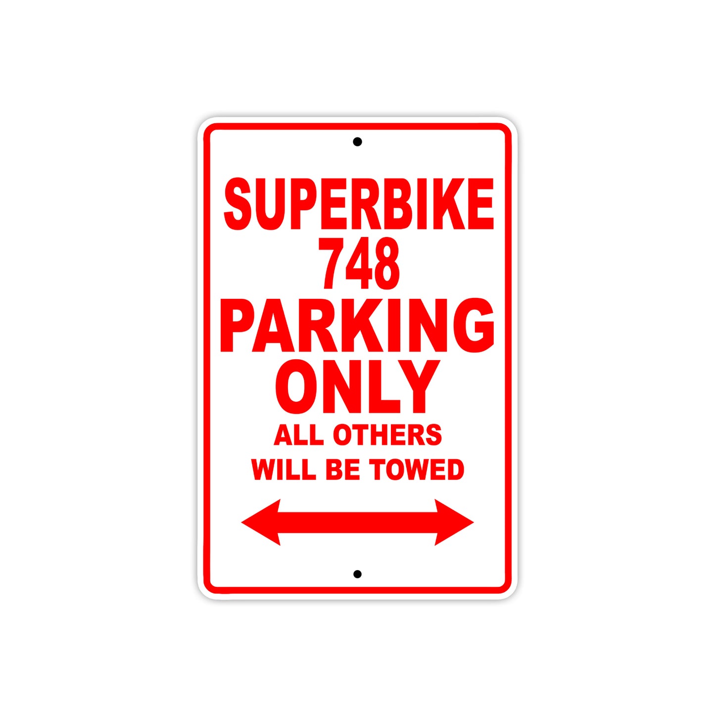 Ducati Superbike 748 Parking Only All Others Will Be Towed Aluminum Decor Garage Sign