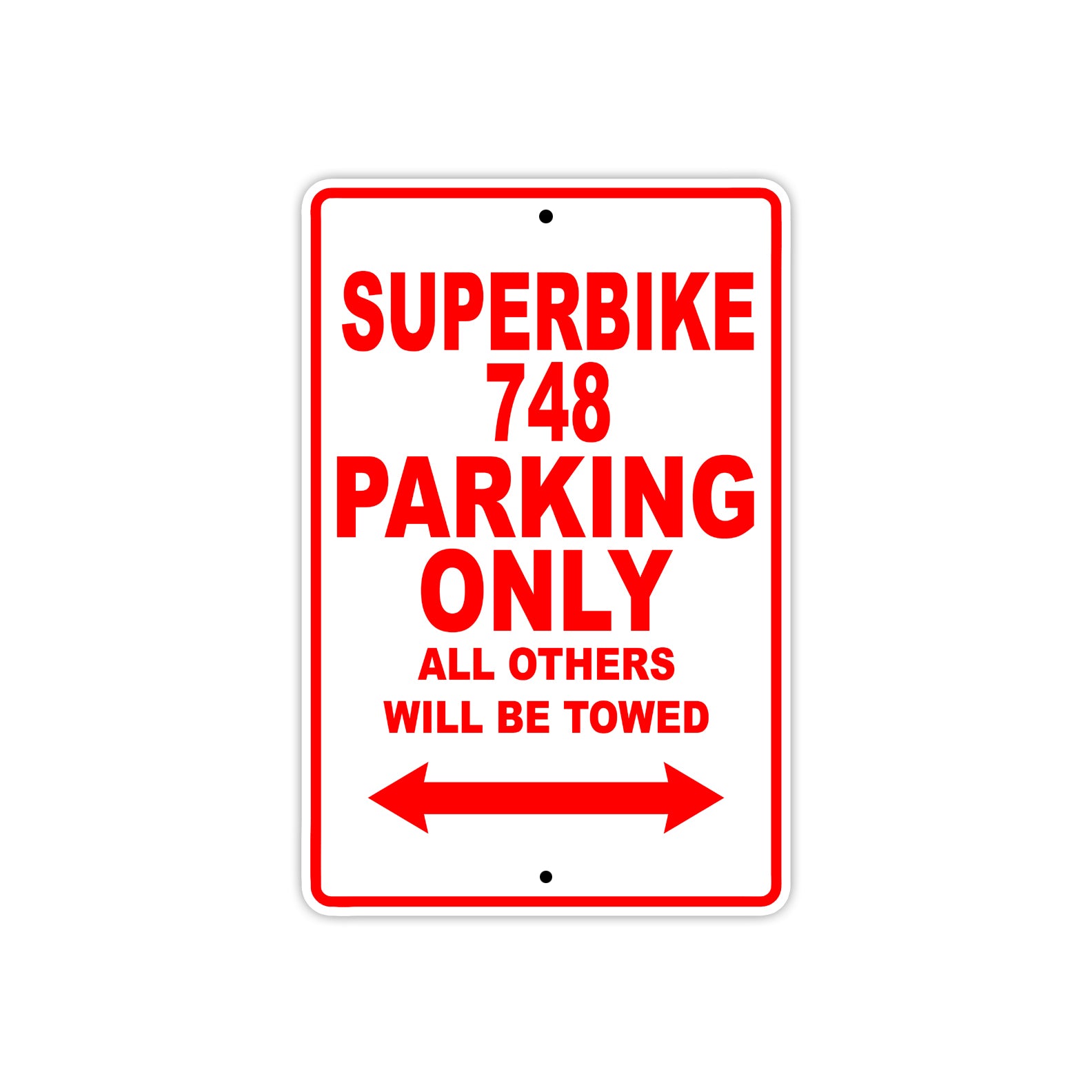 Ducati Superbike 748 Parking Only All Others Will Be Towed Aluminum Decor Garage Sign