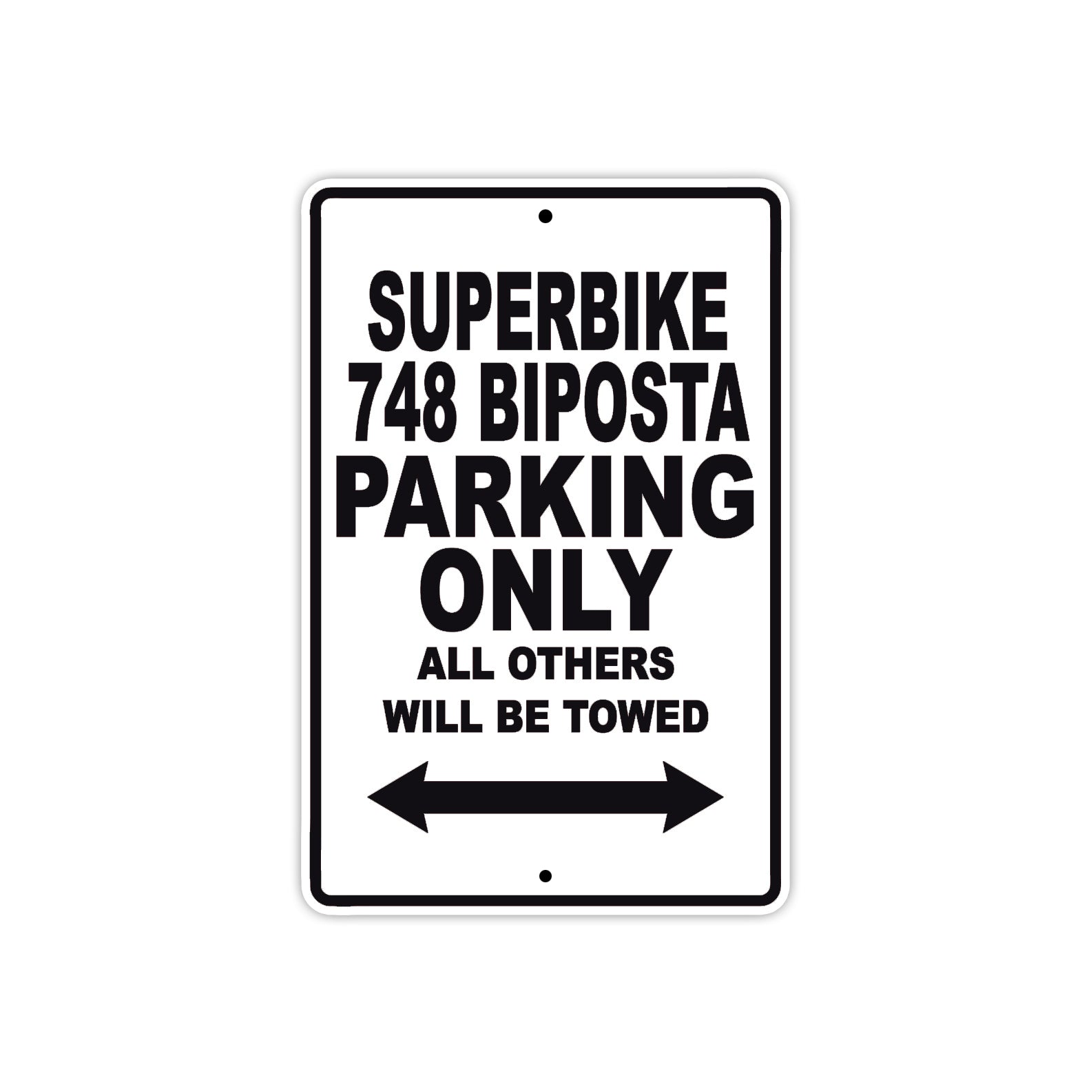Ducati Superbike 748 Biposta Parking Only All Others Will Be Towed Aluminum Decor Garage Sign