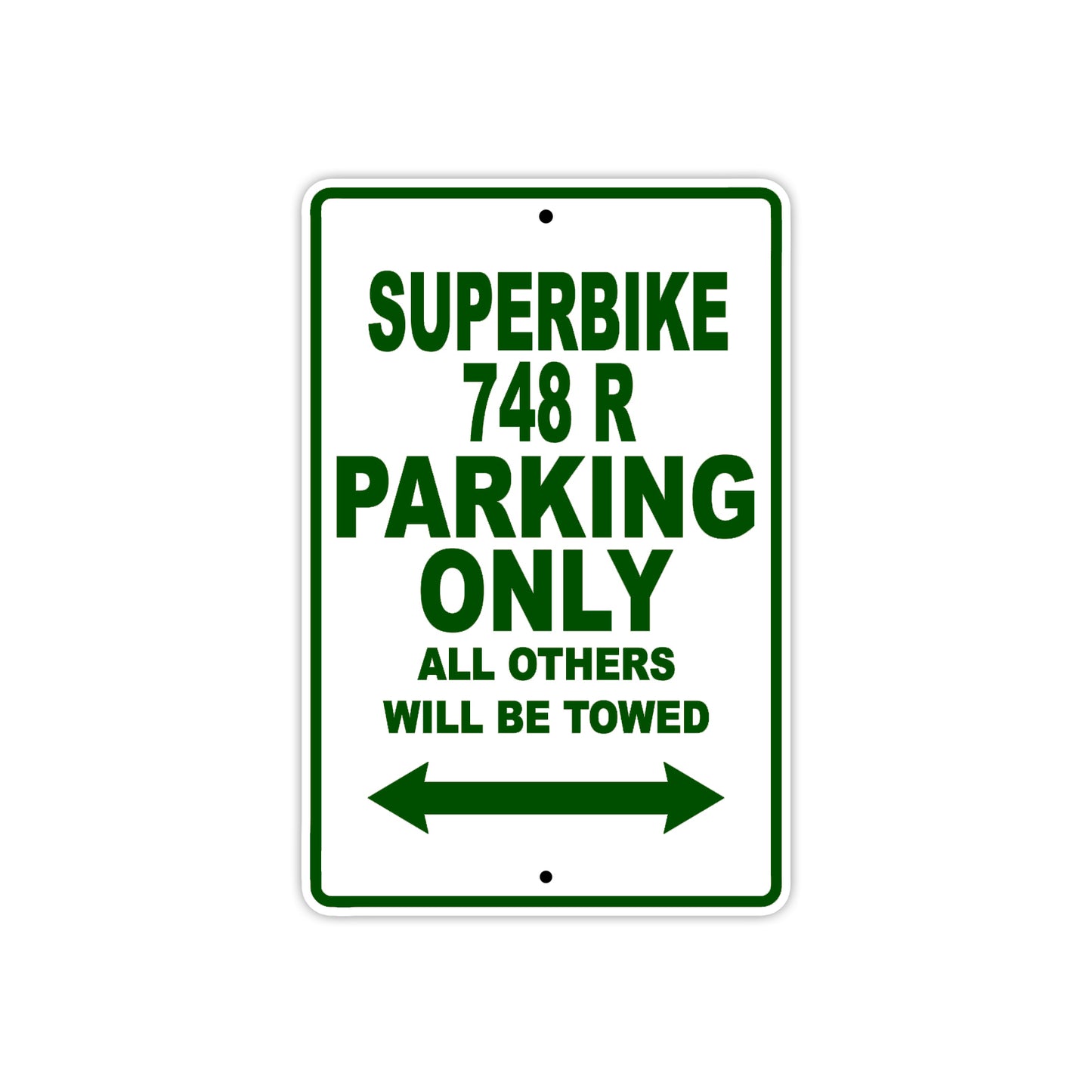 Ducati Superbike 748 R Parking Only All Others Will Be Towed Aluminum Decor Garage Sign
