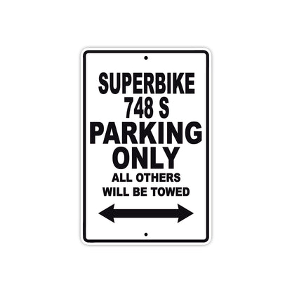 Ducati Superbike 748 S Parking Only All Others Will Be Towed Aluminum Decor Garage Sign
