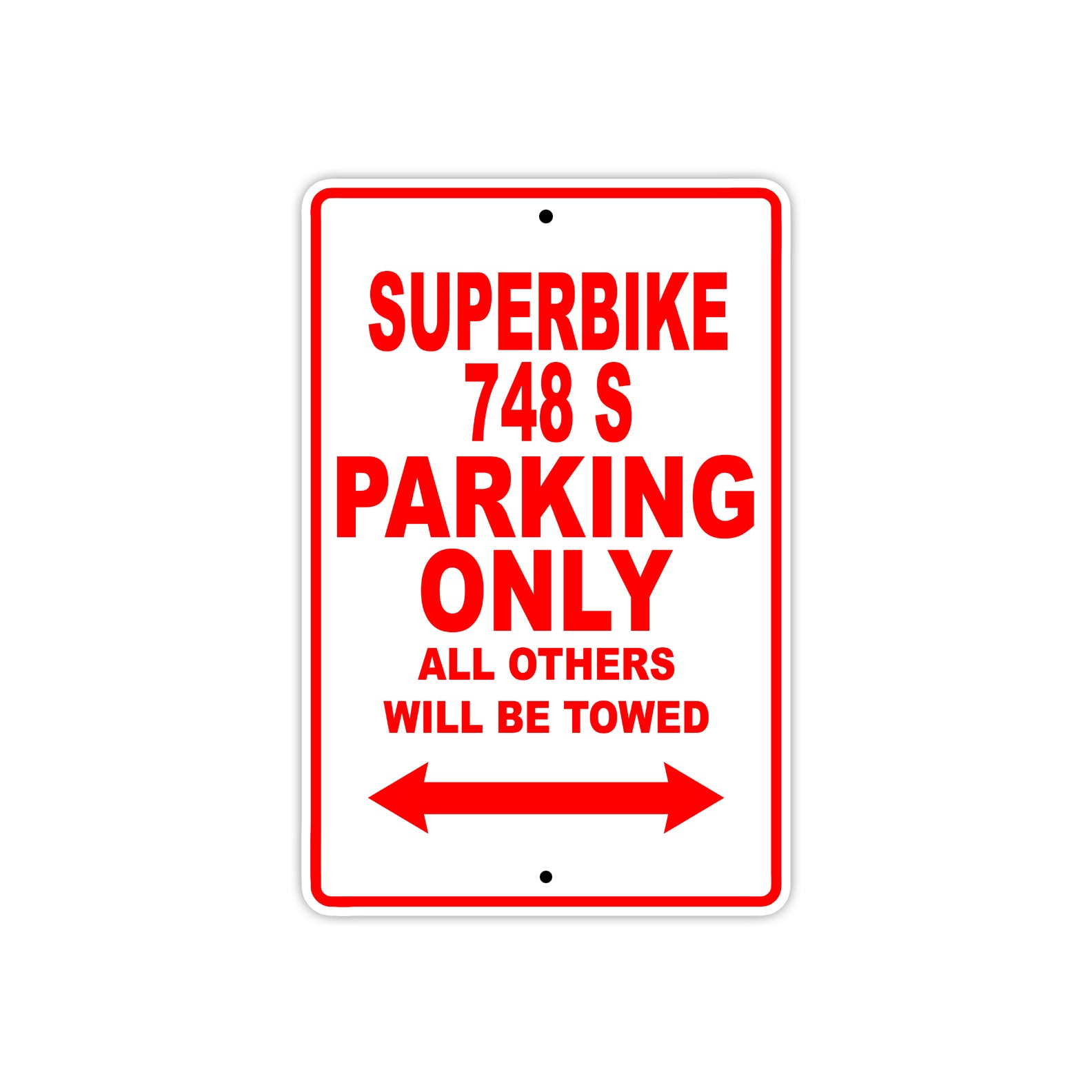 Ducati Superbike 748 S Parking Only All Others Will Be Towed Aluminum Decor Garage Sign