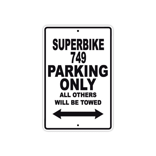 Ducati Superbike 749 Parking Only All Others Will Be Towed Aluminum Decor Garage Sign