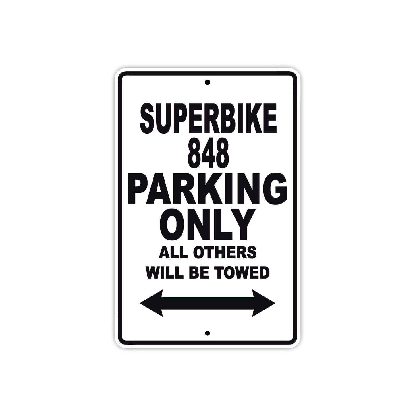 Ducati Superbike 848 Parking Only All Others Will Be Towed Aluminum Decor Garage Sign