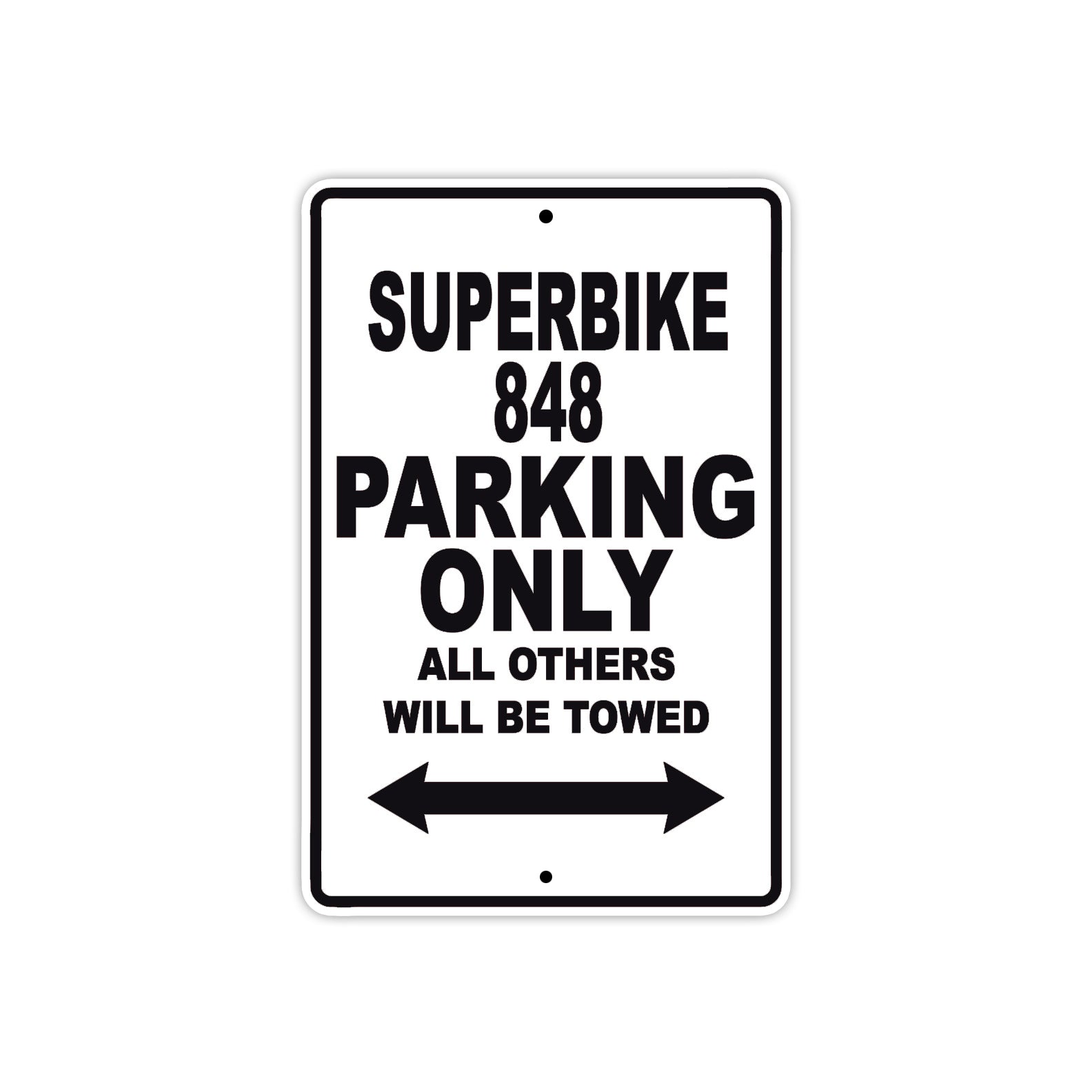 Ducati Superbike 848 Parking Only All Others Will Be Towed Aluminum Decor Garage Sign