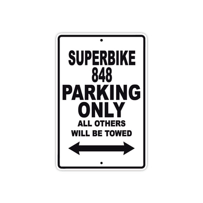 Ducati Superbike 848 Parking Only All Others Will Be Towed Aluminum Decor Garage Sign