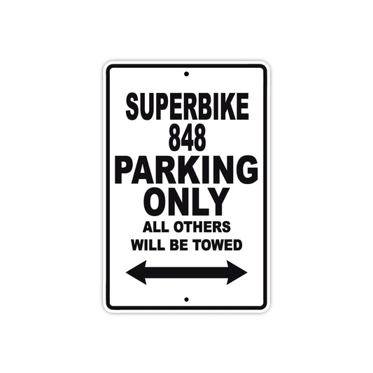 Ducati Superbike 848 Parking Only All Others Will Be Towed Aluminum Decor Garage Sign