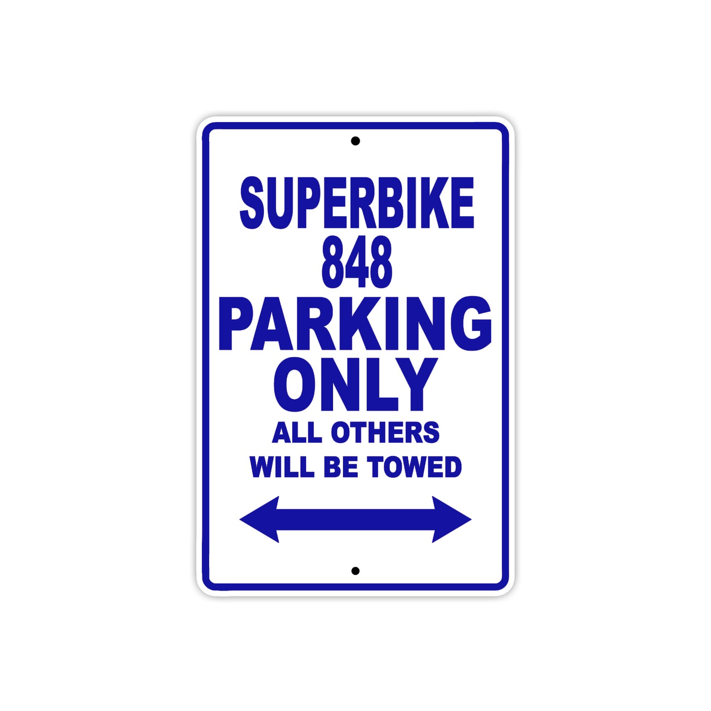 Ducati Superbike 848 Parking Only All Others Will Be Towed Aluminum Decor Garage Sign