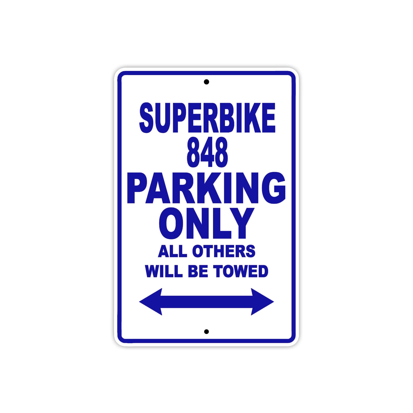 Ducati Superbike 848 Parking Only All Others Will Be Towed Aluminum Decor Garage Sign