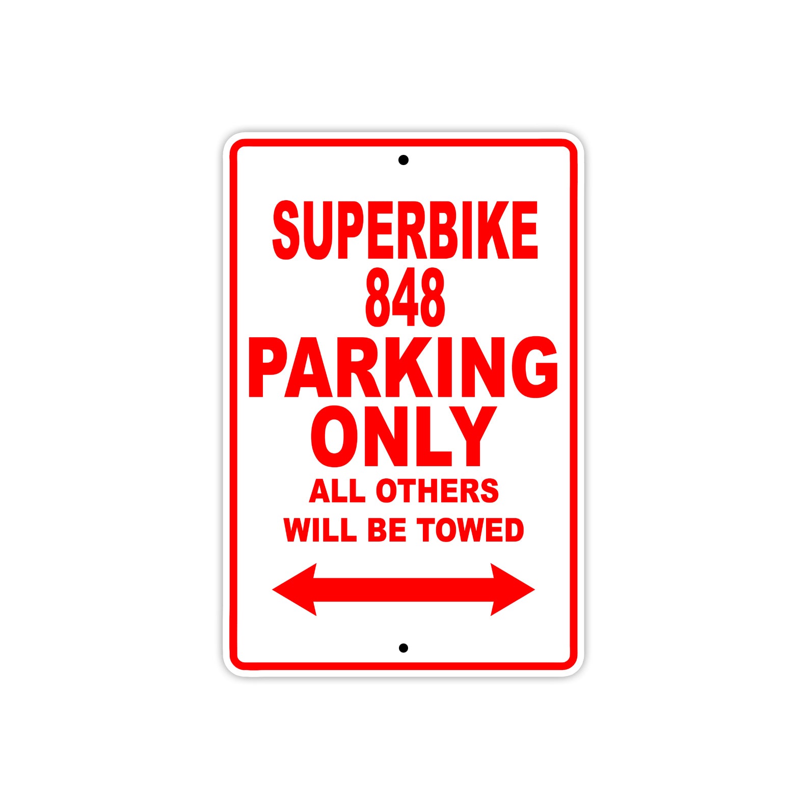 Ducati Superbike 848 Parking Only All Others Will Be Towed Aluminum Decor Garage Sign